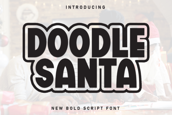 Doodle Santa: A Playful Display Font for Modern Marketing Graphics