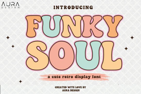 Funky Soul Font Review: A Groovy Display Typeface for Retro Branding