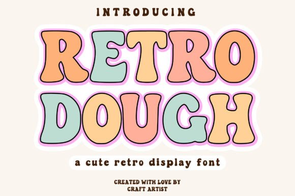 Retro Dough Display Font for Groovy Branding