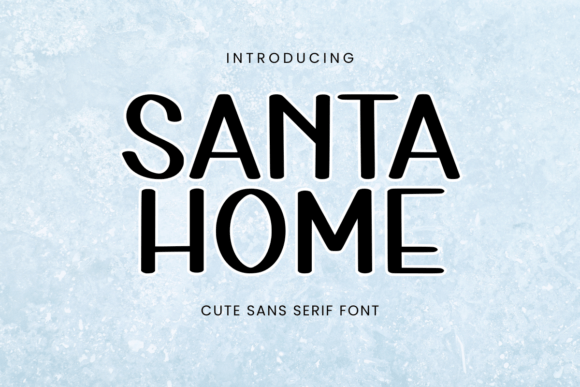 Santa Home Font for Creative Projects